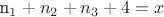 n_{1}+n_{2}+n_{3}+4=x