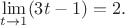 $\lim\limits_{t\to1}(3t-1)=2.$