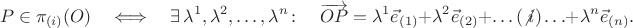 $$P\in\pi_{(i)}(O)\quad\Longleftrightarrow\quad\exists\,\lambda^1,\lambda^2,\ldots,\lambda^n\colon\quad\overrightarrow{OP}=\lambda^1\vec{e}_{(1)}+\lambda^2\vec{e}_{(2)}+\ldots(\not i)\ldots+\lambda^n\vec{e}_{(n)}.$$