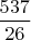 $\dfrac{537}{26}$