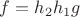 $f=h_2h_1g$