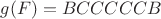 $g(F)=BCCCCCB$