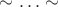 $\sim\ldots\sim$