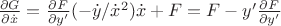 $\frac {\partial G}{\partial \dot{x}} =\frac { \partial F}{ \partial y'} (- \dot{y}/\dot{x}^2)\dot{x}+F = F-y'\frac{\partial F}{\partial y'}$