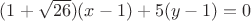 $(1+\sqrt{26})(x-1) + 5(y-1) = 0$