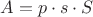 $A=p \cdot s \cdot S$