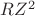 $RZ^2$