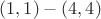 $(1,1) - (4,4)$