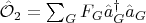 $\hat {\mathcal O}_2 = \sum_{G} F_G \hat a^\dagger_G \hat a_G$