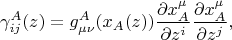 $$
\gamma^{A}_{i j}(z) = g^{A}_{\mu \nu}(x_A(z)) \frac{\partial x^{\mu}_{A}}{\partial z^i}  \frac{\partial x^{\mu}_{A}}{\partial z^j}, 
$$