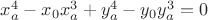 $x_a^4-x_0x_a^3+y_a^4-y_0y_a^3=0$