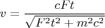 $v=\dfrac{cFt}{\sqrt{F^2t^2+m^2c^2}}$