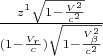 $\frac{z^1\sqrt{1-\frac{V^2}{c^2}}}{(1-\frac{V_r}{c})\sqrt {1-\frac{ V_\beta ^2}{c^2}}}$