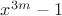 $x^{3m}-1$