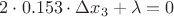 $2 \cdot 0.153 \cdot\Delta x_3+\lambda=0$