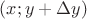 $(x;y+\Delta y)$