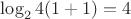 $\log_24(1+1)=4$