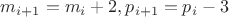 $m_{i+1}=m_i+2, p_{i+1}=p_i-3$