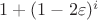 $1+(1-2\varepsilon )^i$