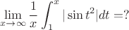 $$\lim_{x\to\infty}\frac{1}{x}\int_1^x|\sin t^2|dt=?$$