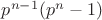 $p^{n-1}(p^n-1)$