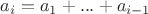 $a_i = a_1 + ... + a_{i-1}$