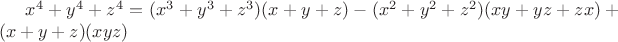 $x^4+y^4+z^4=(x^3+y^3+z^3)(x+y+z)-(x^2+y^2+z^2)(xy+yz+zx)+(x+y+z)(xyz)$