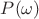 $ P(\omega)$