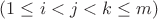 $(1\le i<j<k\le m)$