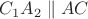 $C_1A_2 \parallel AC$