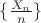 $\{\frac{X_n}{n}\}$