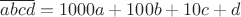 $\overline{abcd}=1000a+100b+10c+d$