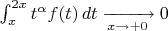 $\int_x^{2x}t^\alpha f(t)\,dt\xrightarrow[x\to+0]{}0$