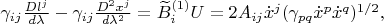 $\gamma_{ij}\frac{Dl^{j}}{d\lambda}-\gamma_{ij}\frac{D^{2}x^{j}}{d\lambda^{2}}=\widetilde{B}^{(1)}_{i}U=2A_{ij}\dot{x}^{j}(\gamma_{pq}\dot{x}^{p}\dot{x}^{q})^{1/2},$