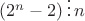 $ (2^n - 2) \,  \vdots \, n$