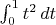 $\int_0^1 t^2\, dt$