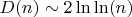 $D(n) \sim 2\ln\ln(n)$