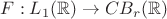 $F: L_1(\mathbb{R}) \rightarrow CB_{r}(\mathbb{R})$