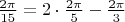 $\frac{2\pi}{15}=2\cdot\frac{2\pi}5-\frac{2\pi}3$