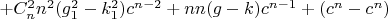 $+C_n^2n^2(g_1^2-k_1^2)c^{n-2}+nn(g-k)c^{n-1}+(c^n-c^n)$