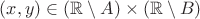 $(x,y) \in (\mathbb{R} \setminus A) \times (\mathbb{R} \setminus B)$ $(x,y) \in (\mathbb{R} \setminus A) \times (\mathbb{R} \setminus B)$