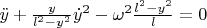 $\ddot{y}+\frac{y}{l^{2}-y^{2}}\dot{y}^{2}-\omega^{2}\frac{l^{2}-y^{2}}{l}=0$
