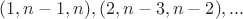 $(1,n-1,n),(2,n-3,n-2),...$