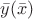 $\bar y(\bar x)$