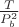$\frac{T}{P_b^2}$