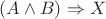 $ (A \wedge B) \Rightarrow X$