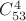 $C_{53}^4$