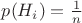 $p(H_{i}) = \frac{1}{n}$