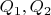 $${Q_1},{Q_2}$$