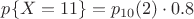 $p\{X=11\} = p_{10}(2) \cdot 0.8$